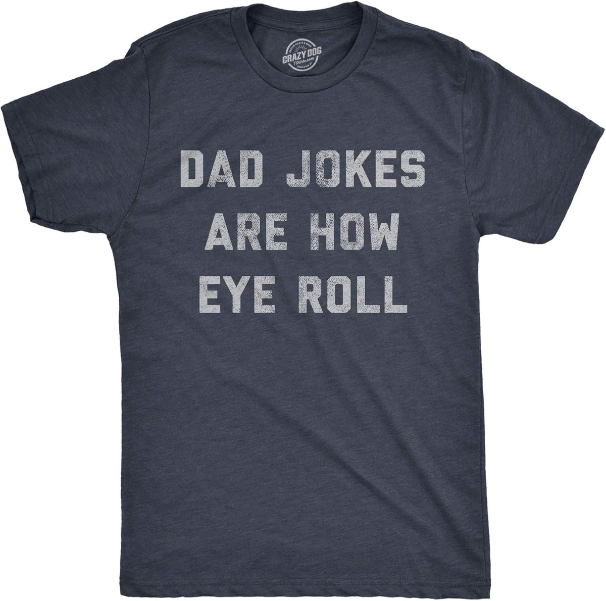 Mens Dad Jokes are How Eye Roll T Shirt Funny Father's Day Graphic Novelty Hilarious Tee Unisex , , , Long Sleeve Tee