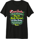 Dear Santa Bank Account Slim Body Funny Xmas