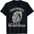 Squirrel Whisperer Funny Sarcastic Squirrel Lover Unisex , , , Long Sleeve Tee