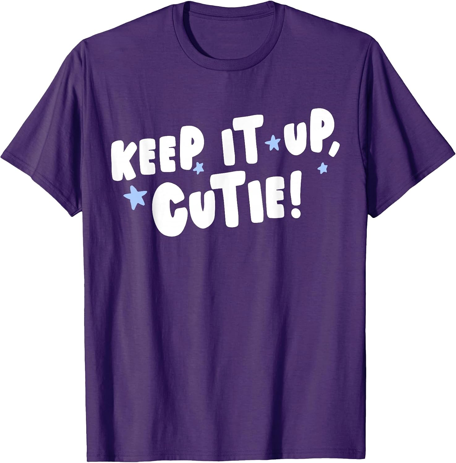 Keep It Up Cutie Tees