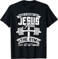 Jesus And Gym Funny Fitness Gift Tee