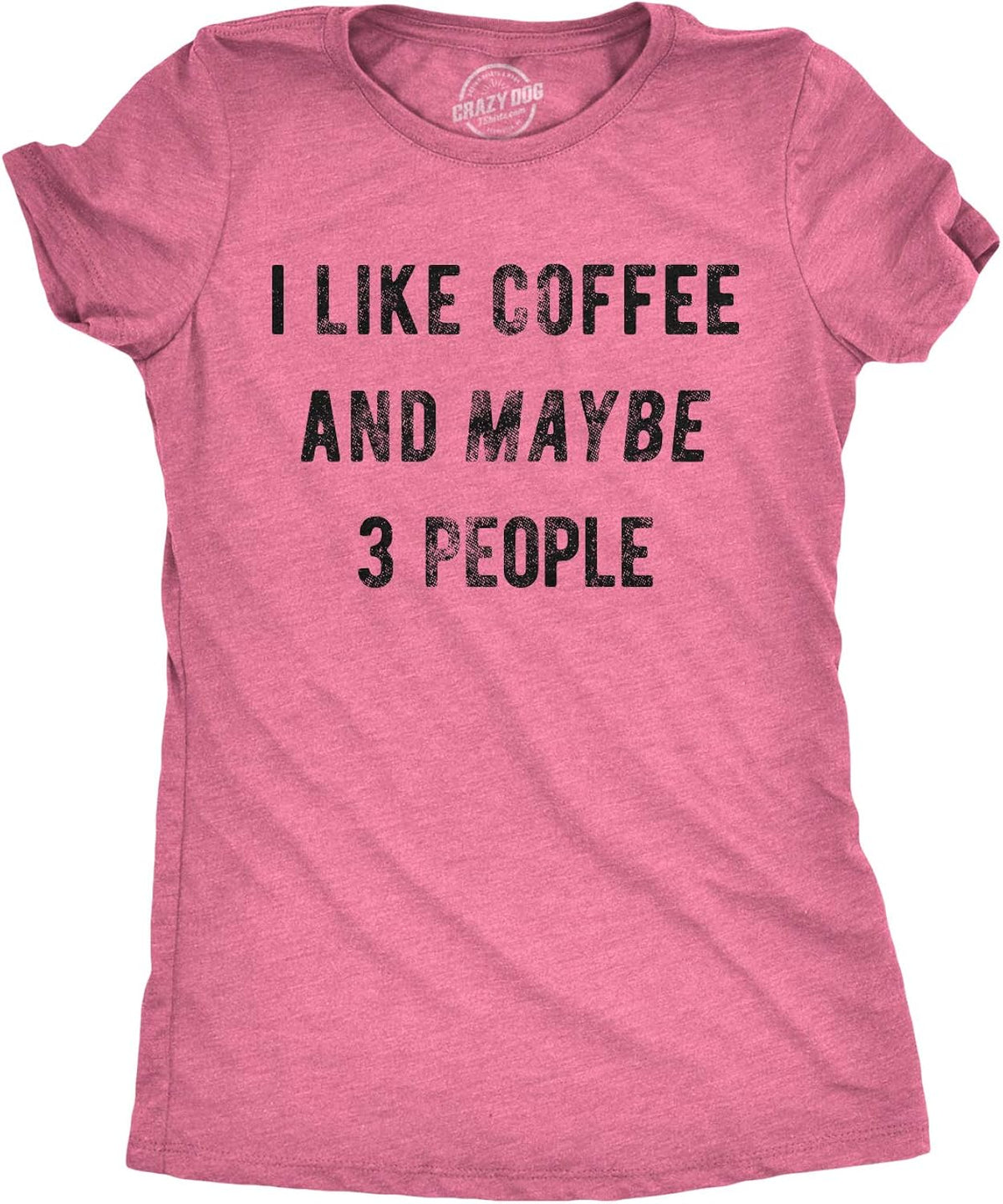Womens I Like Coffee and Maybe 3 People T Shirt Funny Sarcastic Tee for Ladies Unisex , , , Long Sleeve Tee