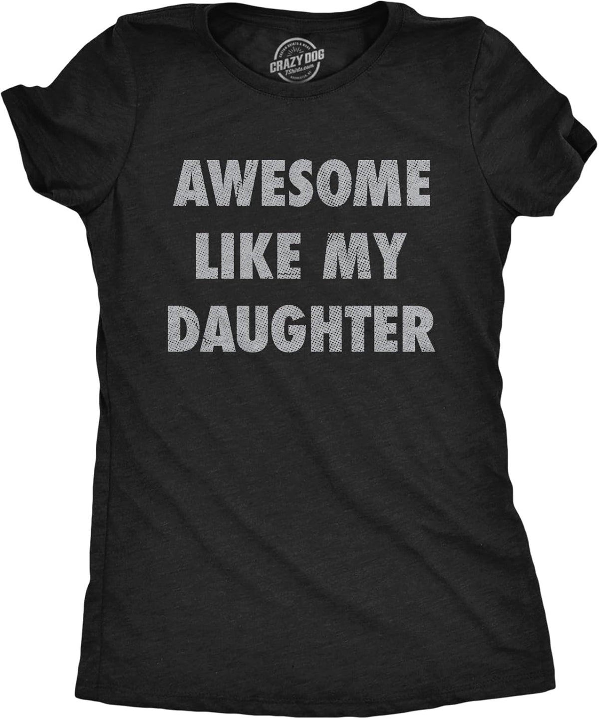 Womens Funny T Shirts Awesome Like My Daughter Sarcastic Mothers Day Tee for Ladies Unisex , , , Long Sleeve Tee