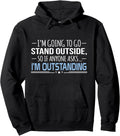 I'm Outstanding Funny Sarcasm Graphic Pullover Unisex , , , Long Sleeve Tee
