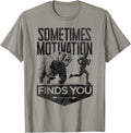Sometimes Motivation Finds You Funny Running Motivational Unisex , , , Long Sleeve Tee
