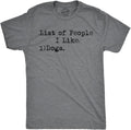 Mens List of People I Like Dog T Shirt Funny Sarcastic Animal Lover Cool Novelty Unisex , , , Long Sleeve Tee