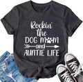 Dog Mom Shirt for Women Auntie Life Funny Dog Lover Casual Shirts Dog Owners Tee Tops