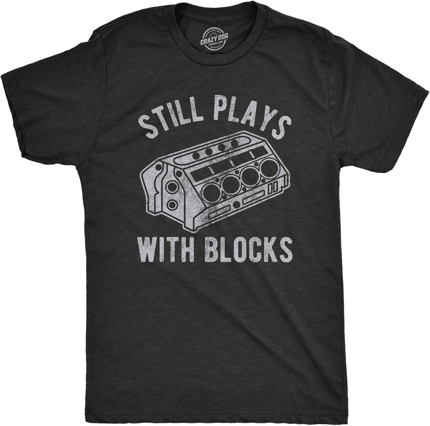 Mens Still Plays with Blocks T Shirt Funny Car Mechanic Racing Garage Graphic Unisex , , , Long Sleeve Tee