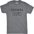 Mens Grumpa Like Regular Grandpa Only Grumpier T Shirt Funny Grandfather Tee Unisex , , , Long Sleeve Tee