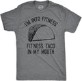 Crazy Dog Mens Graphic Funny T Shirt Im Into Fitness Taco in My Mouth Humor Novelty Shirt Unisex , , , Long Sleeve Tee