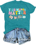 Mental Health Shirt for Women Your Words Matter Tshirts Teacher Inspirational Tee Autism Speech Therapy Tops