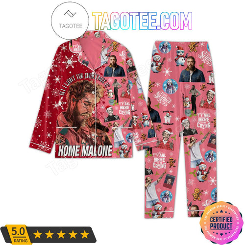 All I Want For Christmas Is Home Malone Shirt Pant PJ Pajamas Set