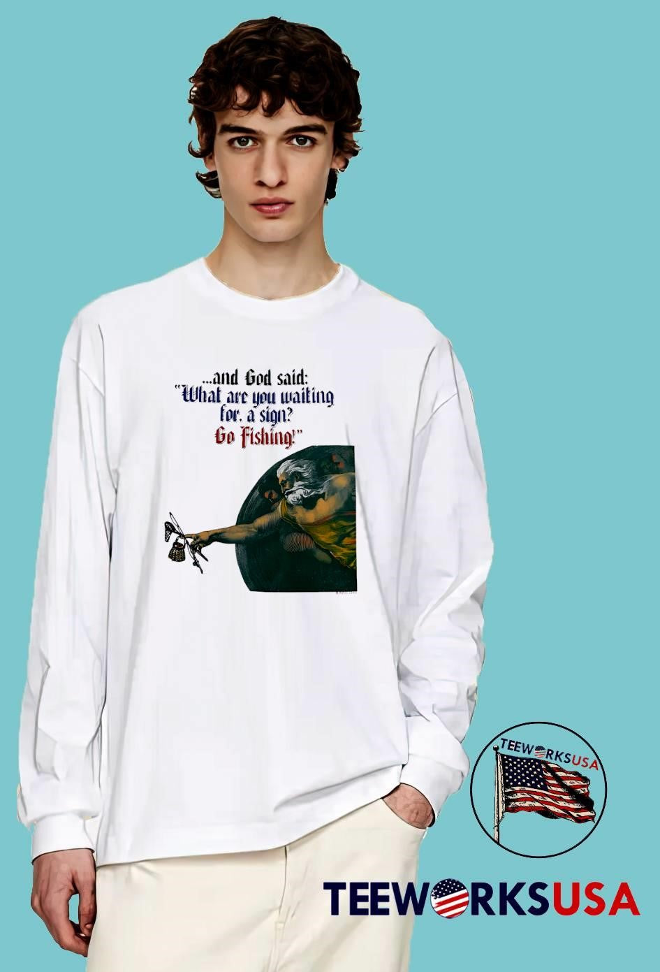 Amde Host What are you waiting for a sign Go Fishing T-Shirt