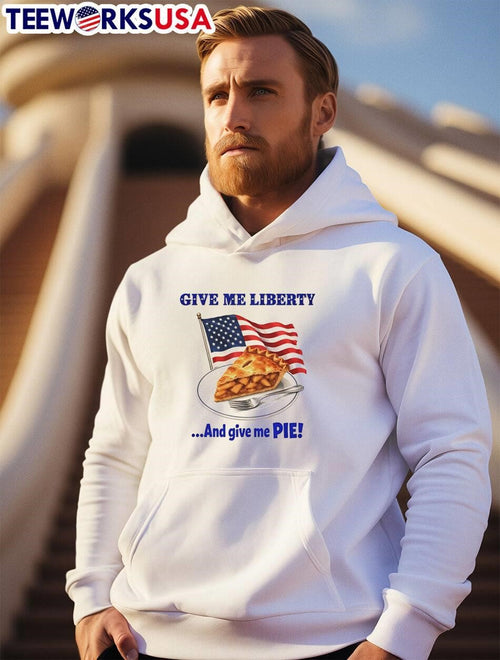 American Patriotic Food Apparel Give Me Liberty and Give Me Pie shirt