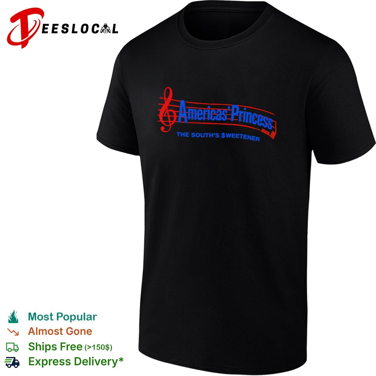 Americas’ Princess the south’s sweetener treble clef music note lettering shirt