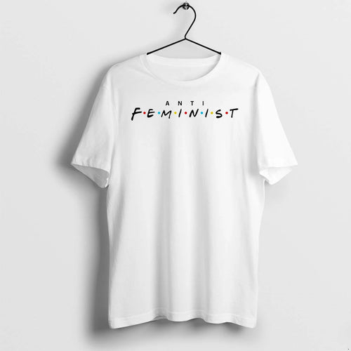 Anti Feminist Friends Tshirts Sweater
