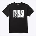 Anti-Islam Fuck Islam Tee Unisex T-shirt, Sweatshirt, Hoodie (1)