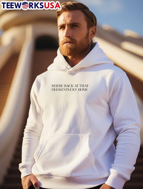Apparel Maybe Back at That Old Kentucky Home T-Shirt