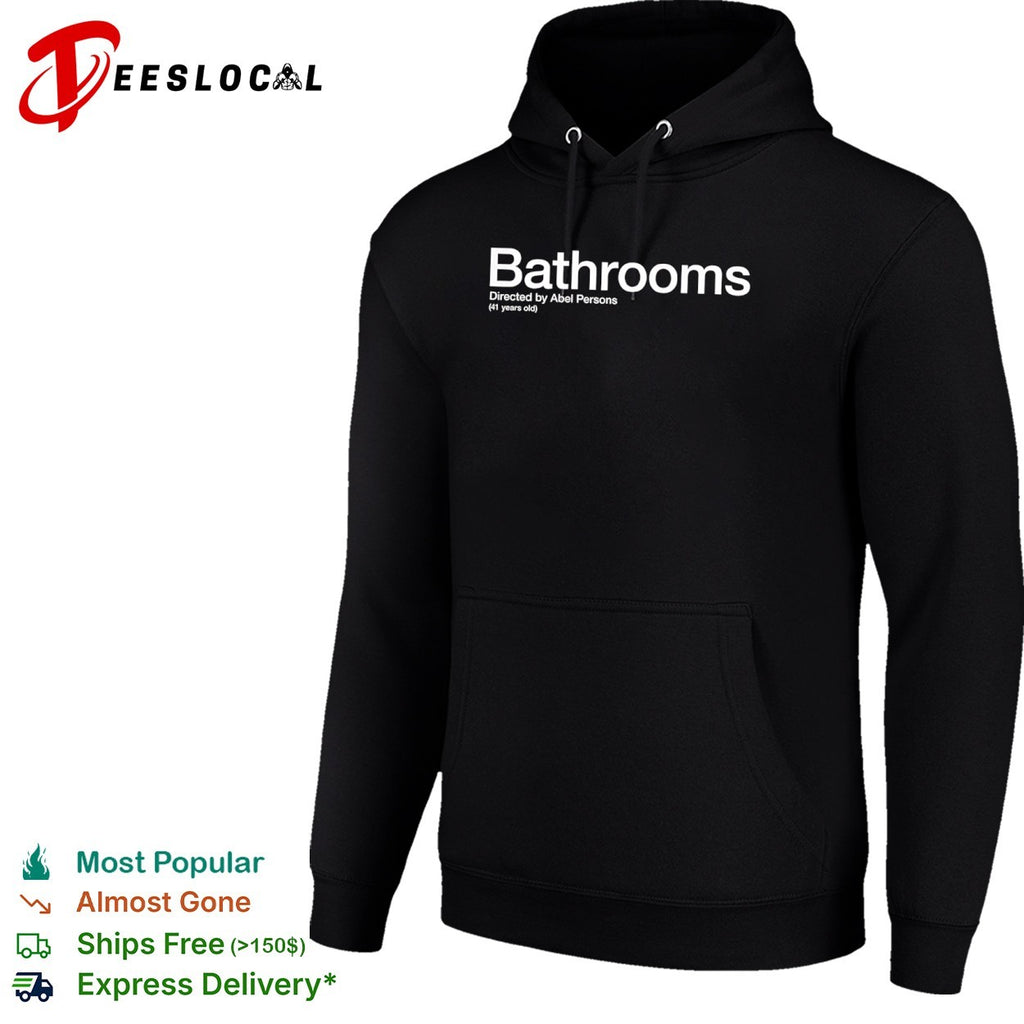 Bathrooms Directed by Abel Persons independent cinema shirt