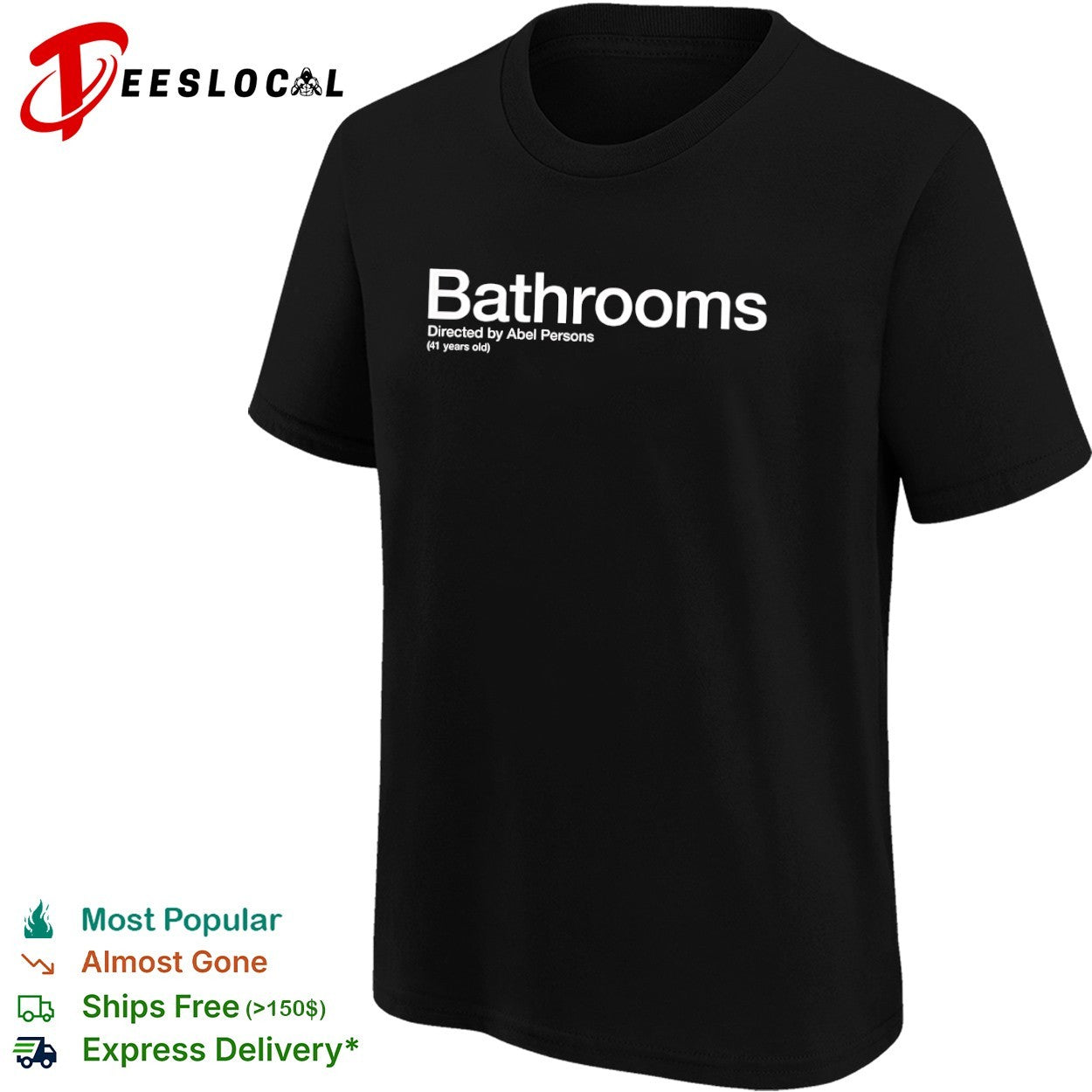 Bathrooms Directed by Abel Persons independent cinema shirt