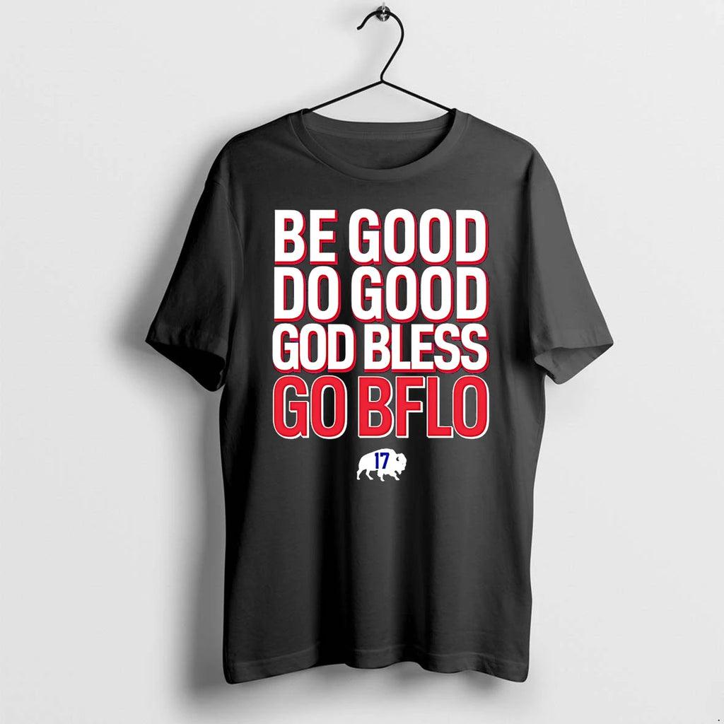 Be Good Do Good God Bless Go Bflo Tshirts Sweater