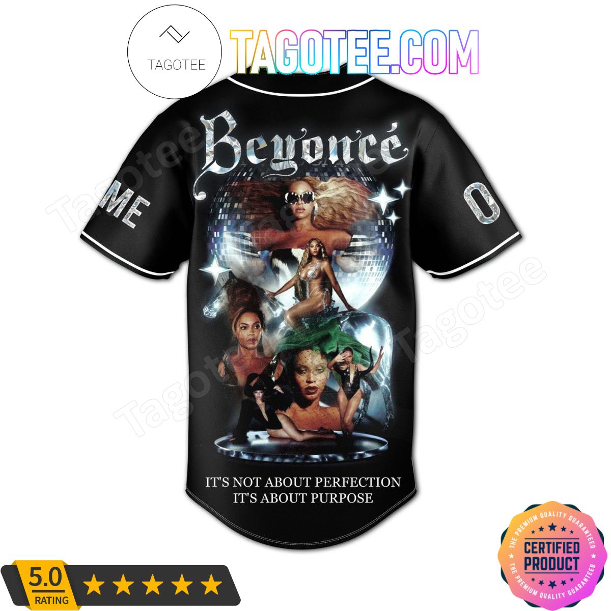 Beyonce It’s Not About Perfection It’s About Purpose Personalized Baseball Jersey