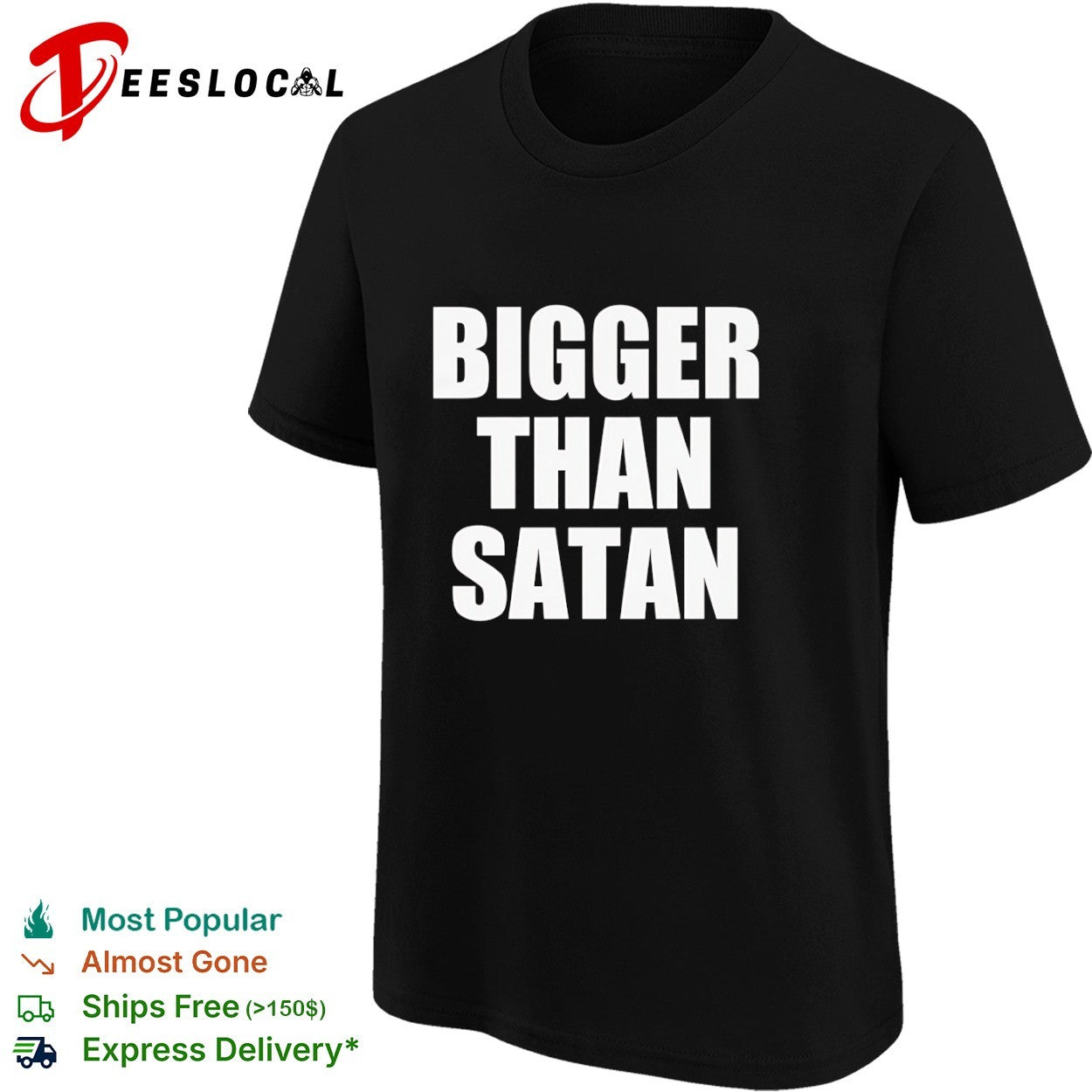 Bigger Than Satan satanic edgy bold shirt