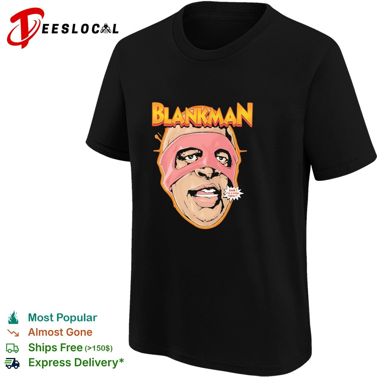 Blankman Crime Fighter face wearing mask look im a crime fighter parody shirt