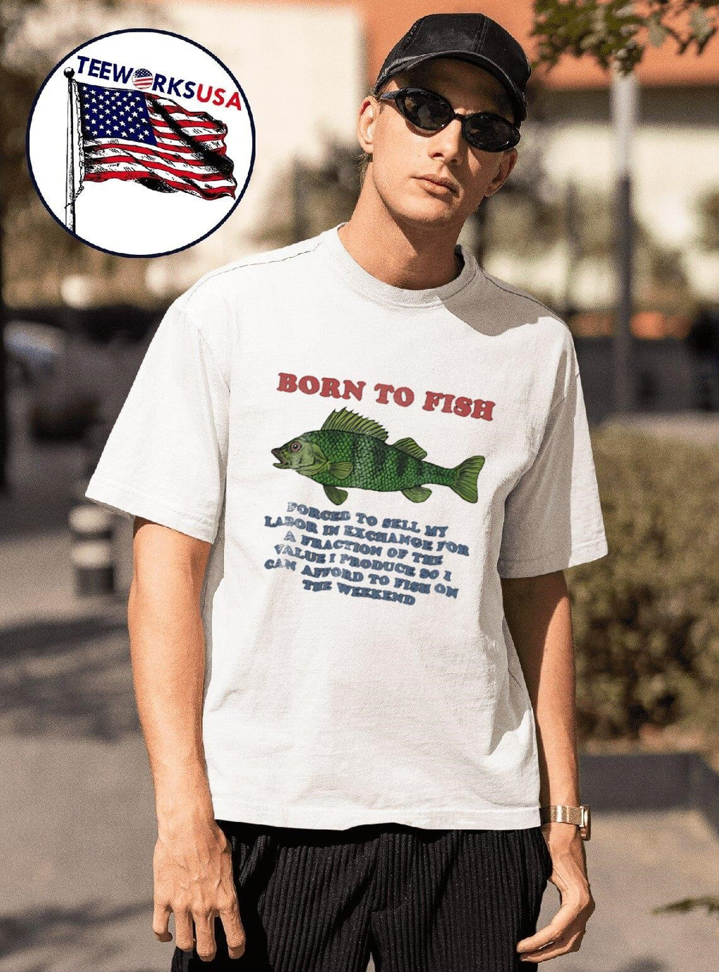 Born To Fish Forced To Sell My Labor In Exchange For A Fraction Of The Value I Produce So I Can Afford To Fish On The Weekend Shirt