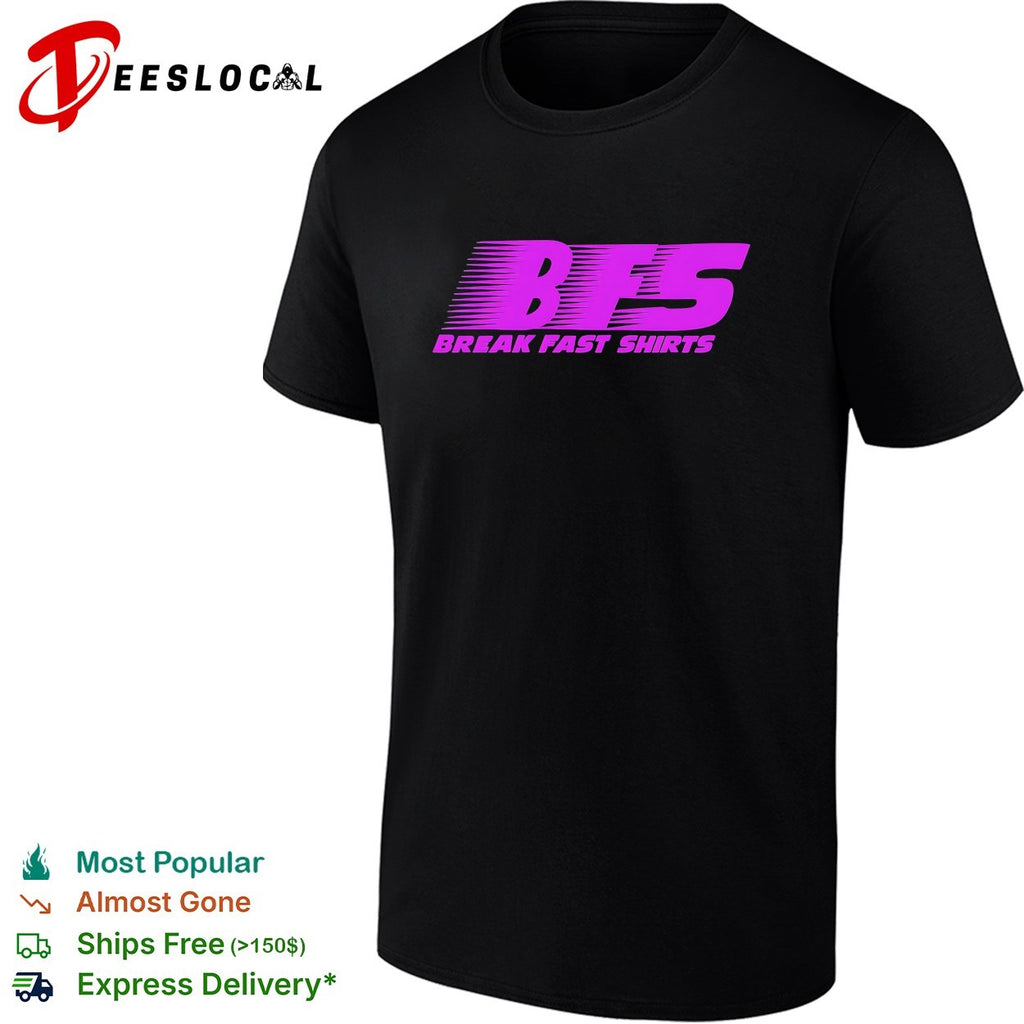 Break Fast Shirts BFS wordmark logo with motion speed lines background shirt
