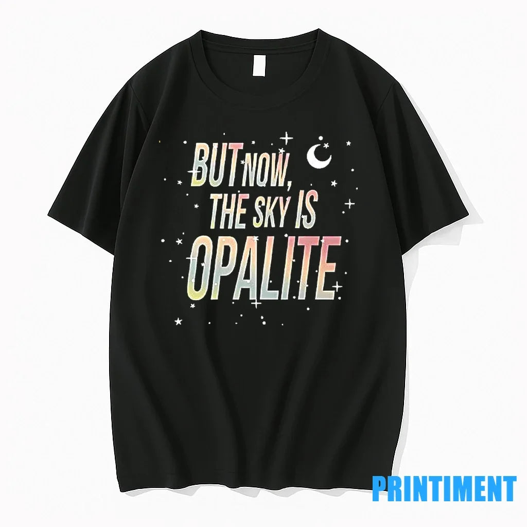 But Now The Sky Is Opalite Tshirts Sweater Unisex , , , Long Sleeve Tee