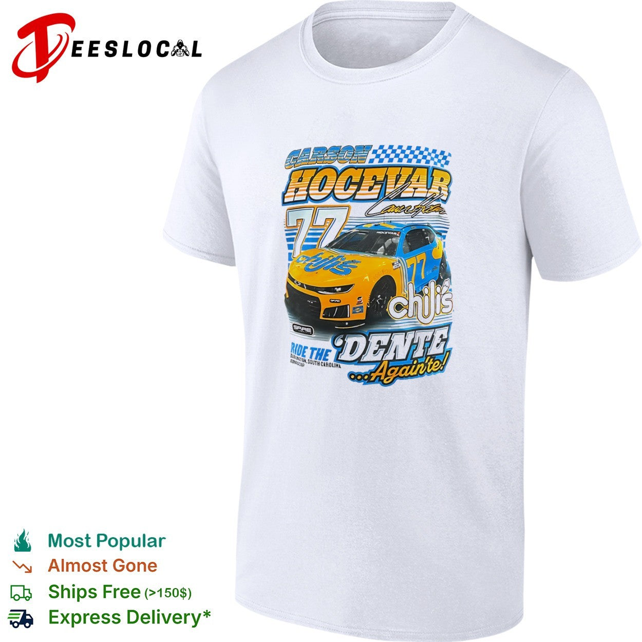 Carson Hocevar Spire Motorsports Chili’s Ride the Dente Again’te Signature shirt