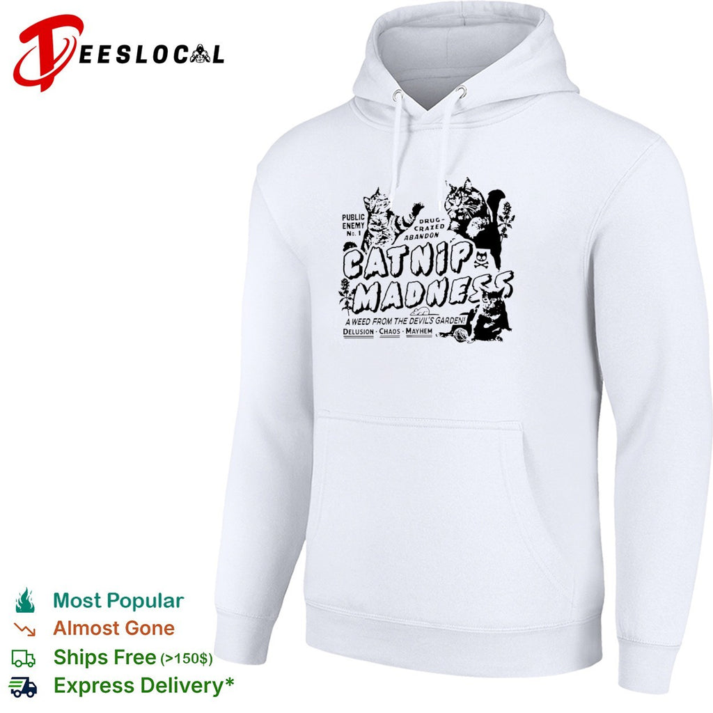 Catnip Madness Public Enemy No 1 A Weed from the Devil’s Garden shirt