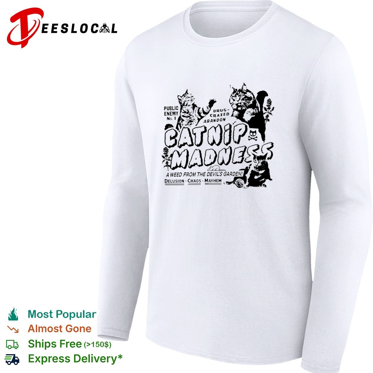 Catnip Madness Public Enemy No 1 A Weed from the Devil’s Garden shirt
