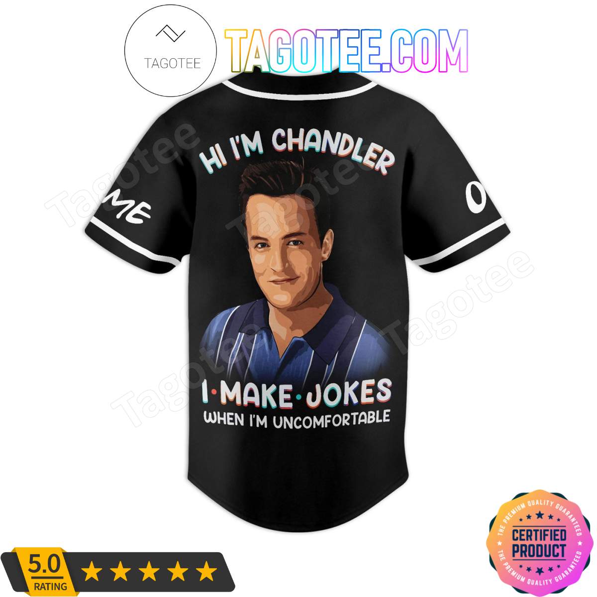 Chandler Bing I Make Jokes When I’m Uncomfortable Jerseys