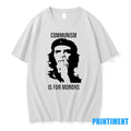 Che Guevara Communism Is For Morons Tshirts Sweater Unisex , , , Long Sleeve Tee