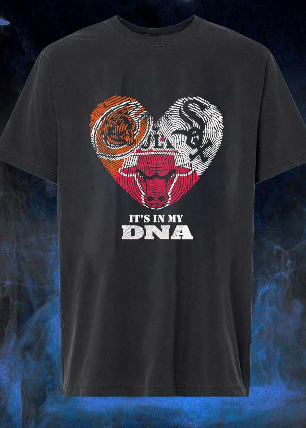 Chicago Sports Fan Apparel It’s in My DNA Bulls White Sox Bears shirt