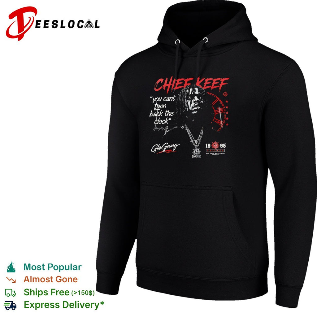 Chief Keef Almighty So You Can’t Turn Back the Clock Glo Gang shirt