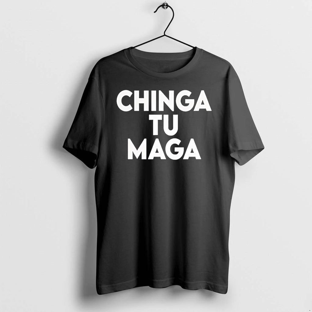 Chinga Tu Maga Tshirts Sweater