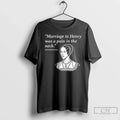 Classic Anne Boleyn Marriage Henry Was Pain Neck T-Shirts