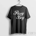 Classic Pussy Boy T-Shirts