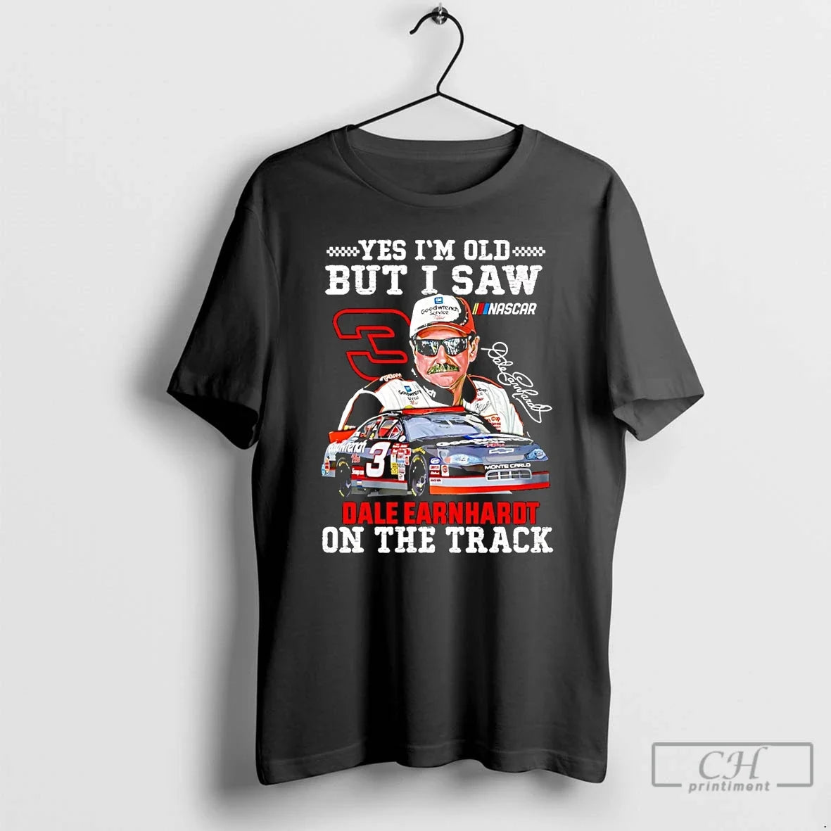 Classic Yes Im Old But I Saw Dale Earnhardt Sr One Track T-Shirts