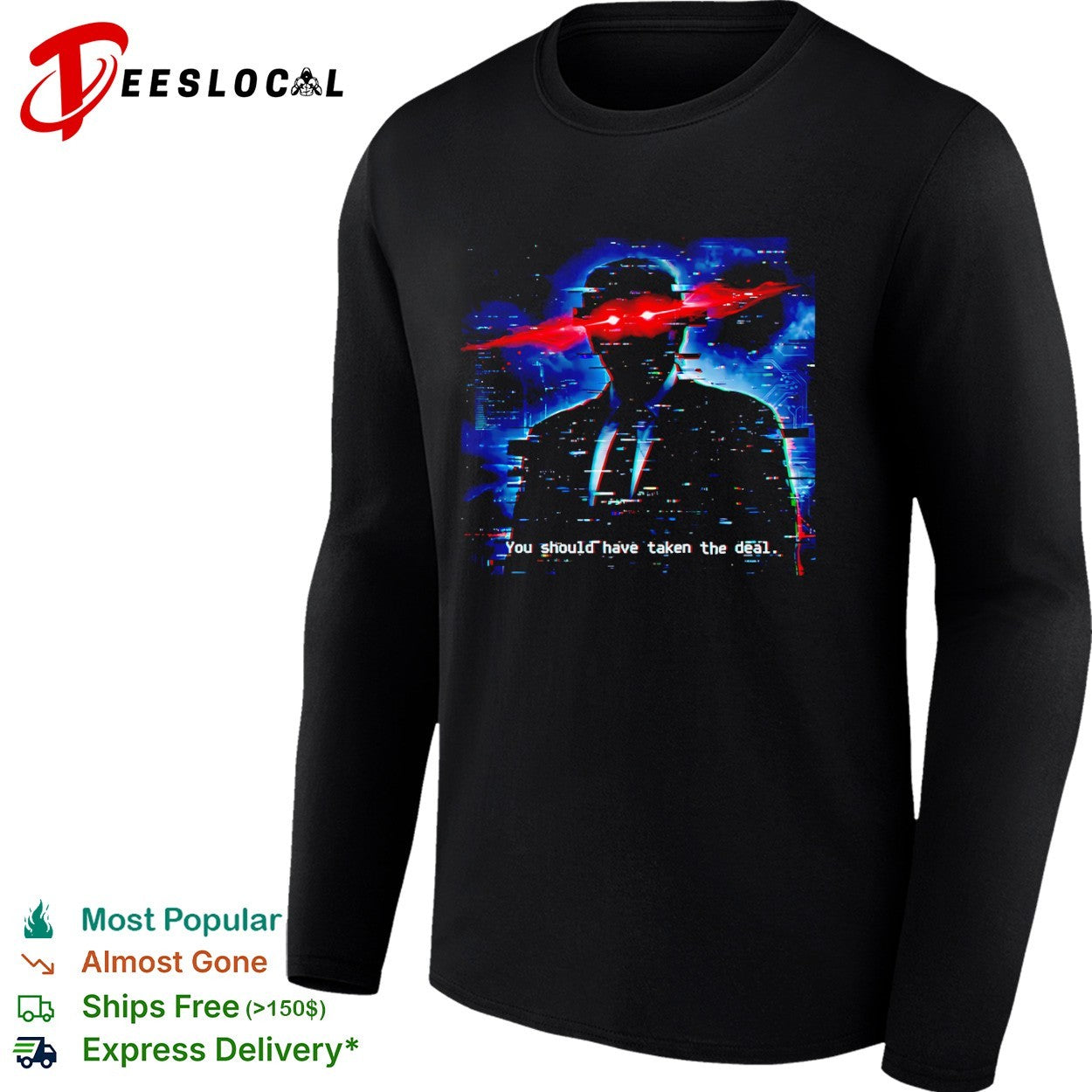 Donald Trump Glitch Aesthetic You Should Have Taken the Deal shirt