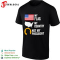 Donald Trump My Flag My Country Not My President shirt