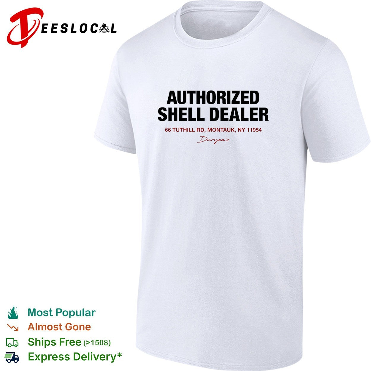 Duryea’s authorized shell dealer sign 66 Tuthill Road Montauk New York shirt