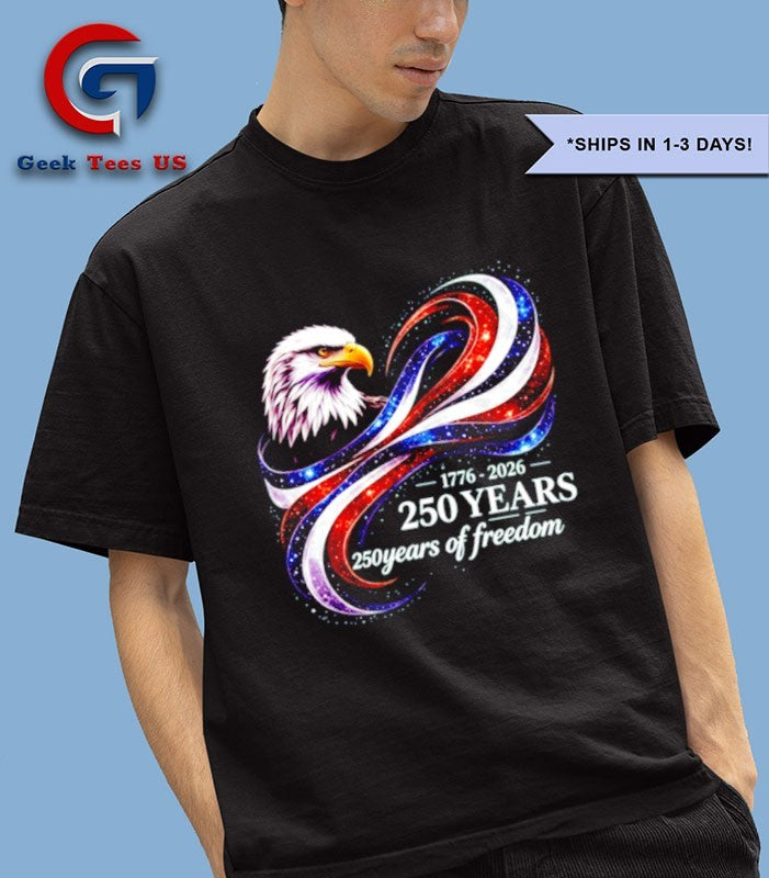 Eagle 250 Years Of Freedom 1776-2026 T-shirt