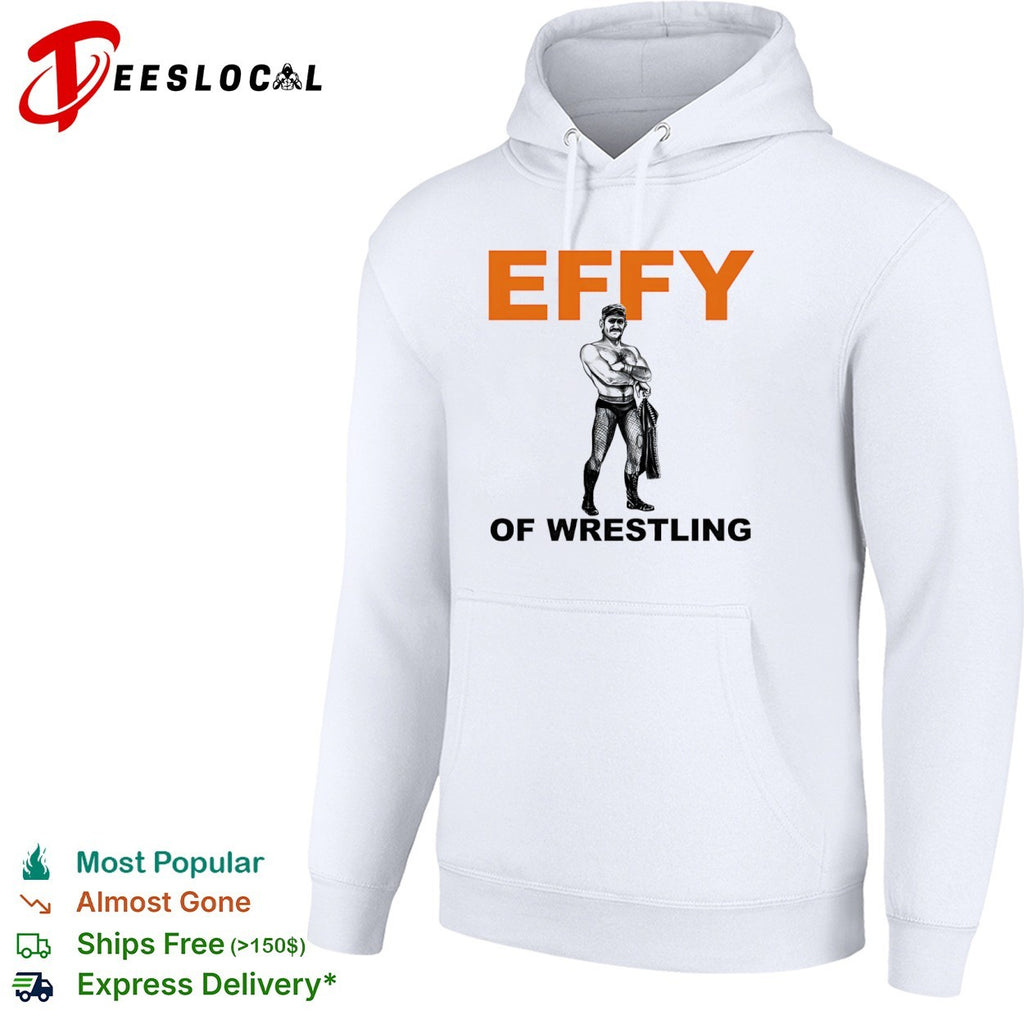 Effy of Wrestling Wrestler shirt