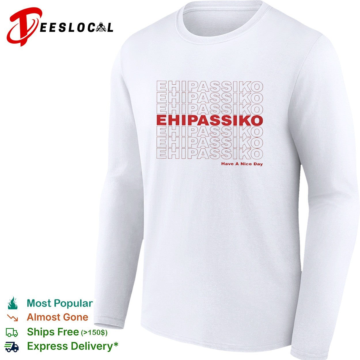 Ehipassiko Have a Nice Day Buddhism Pali shirt