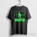 Everyday Im Shufflin Sweater Tee Unisex T-shirt, Sweatshirt, Hoodie (1)