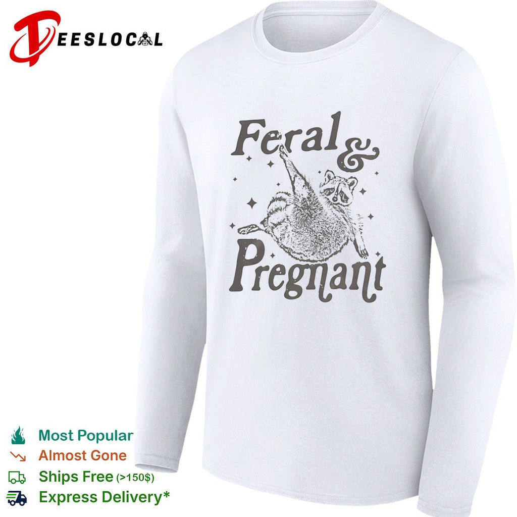 Feral and Pregnant Raccoon animal trash panda shirt